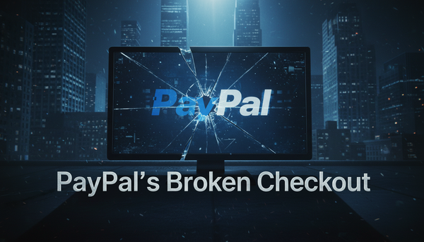 PayPal's Broken Checkout: Kitchen Sink or Structural Decline?